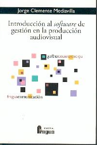 Introduccion al Software de Gestion en la Produccion Audiovisual.