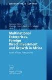 Multinational Enterprises, Foreign Direct Investment And Growth In Africa: South-African Perspectives