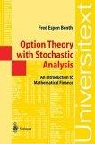 Option Theory With Stochastic Analysis: An Introduction To Mathematical Finance