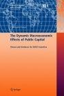 The Dynamic Macroeconomic Effects Of Public Capital: Theory And Evidence For Oecd Countries