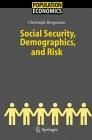 Social Security, Demographics, And Risk