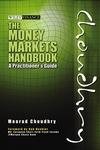 The Money Markets Handbook: a Practitioner'S Guide