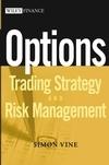 Options: Trading Strategy And Risk Management