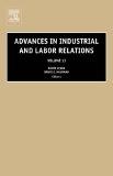 Advances In Industrial And Labor Relations
