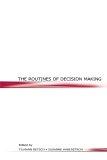 The Routines Of Decision Making