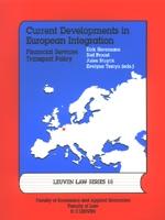Current Developments In European Integration - Financial Services - Transport Policy