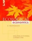 Ecological Economics: a Workbook For Problem-Based Learning