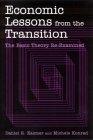 Economic Lessons From The Transition: The Basic Theory Re-Examined