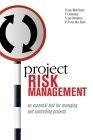 Project Risk Management: An Essential Tool For Managing And Controlling Projects