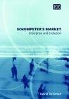 Schumpeter'S Market: Enterprise And Evolution