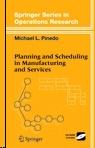 Planning And Scheduling In Manufacturing And Services