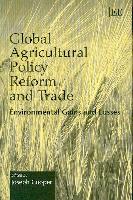 Global Agricultural Policy Reform And Trade