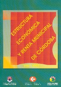 Estructura Economica y Renta Municipal de Cordoba, 1987-1997.