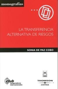 La Transferencia Alternativa de Riesgos.