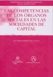 Competencias de los Órganos Sociales en las Sociedades de Capital, Las