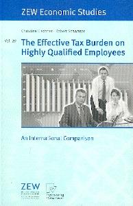 The Effective Tax Burden On Highly Qualified Employees: An International Comparison