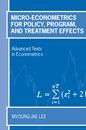 Micro-Econometrics For Policy, Program, And Treatment Effects.