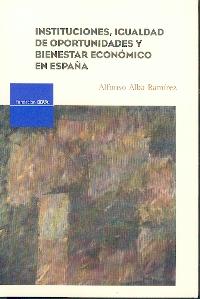 Instituciones, Igualdad de Oportunidades y Bienestar Economico de España.