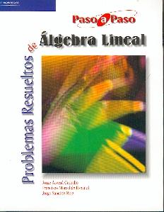 Problemas Resueltos de Algebra Lineal.