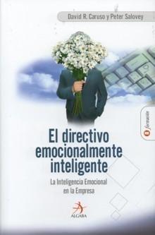 El Directivo Emocionalmente Inteligente. "La Inteligencia Emocional en la Empresa"