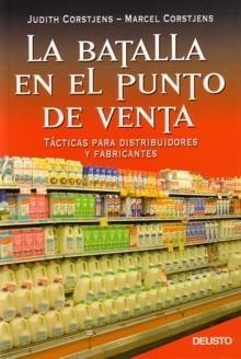 La Batalla en el Punto de Venta. "Tácticas para Distribuciones y Fabricantes"