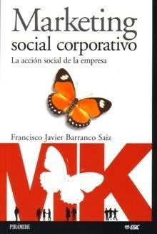 Marketing Social Corporativo "La Acción Social de la Empresa"