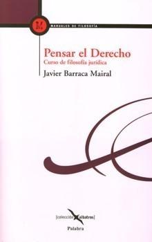 Pensar en el Derecho. Curso de Filosofia Juridica.