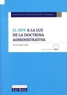 El Irpf a la Luz de la Doctrina Administrativa.