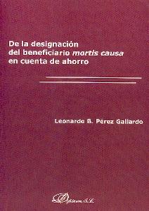 De la Designacion del Beneficiario Mortis Causa en Cuenta de Ahorro.