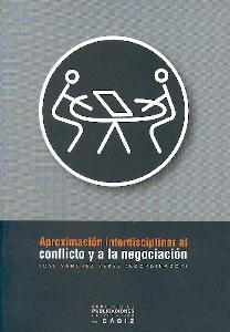 Aproximacion Interdisciplinar al Conflicto y a la Negociacion.