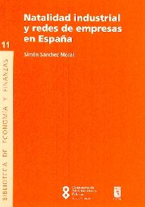 Natalidad Industrial y Redes de Empresas en España.