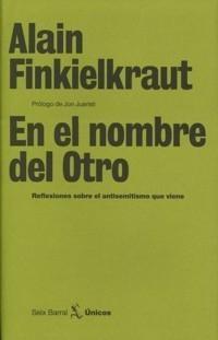 En el Nombre del Otro "Reflexiones sobre el Antisemitismo que Viene"