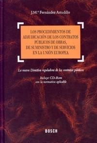 Procedimientos de Adjudicación de los Contratos Públicos de Obras, de Suminstro y de Servicios "En la Union Europea"