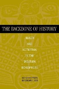 The Backbone of History: Health and Nutrition in the Western Hemisphere.
