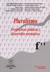 Pluralismo "Perspectivas Políticas y Desarrollos Normativos"