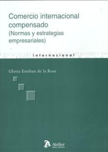 Comercio Internacional Compensado (Normas y Estrategias Empresariales)