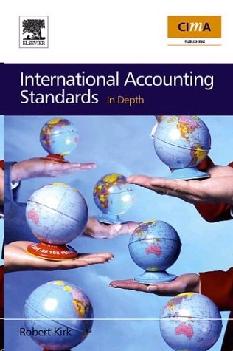 International Accounting Standards In Depth. Set 2 Vols. Theory And Practice/Solutions.