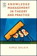 Knowledge Management In Theory And Practice.
