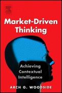Market-Driven Thinking: Achieving Contextual Intelligence.
