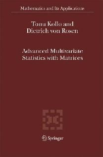 Advanced Multivariate Statistics With Matrices.