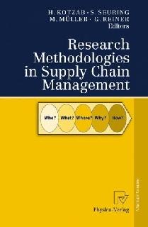 Research Methodologies In Supply Chain Management.