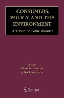 Consumers, Policy And The Environment: a Tribute To Folke Olander.