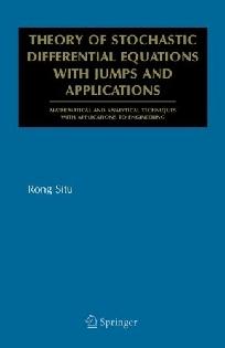 Theory Of Stochastic Differential Equations With Jumps And Applications.