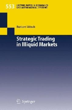 Strategic Trading In Illiquid Markets.