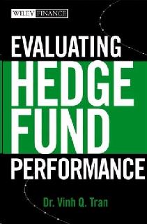 Measuring Hedge Fund Performance To Choose a Hedge Fund.