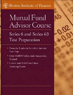 The Boston Institute Of Finance Mutual Fund Advisor Course: Series 6 And Series 63 Test Prep With On-Lin