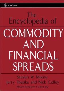 The Encyclopedia Of Commodity And Financial Spreads.