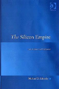 The Silicon Empire: Law, Culture And Commerce.