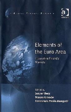 Elements Of The Euro Area: Integrating Financial Markets.