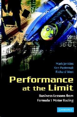 Performance At The Limit: Business Lessons From Formula 1 Motor Racing.